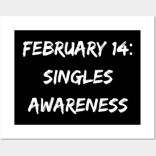 February 14: Singles Awareness A Sarcastic Valentines Day Quote Posters and Art